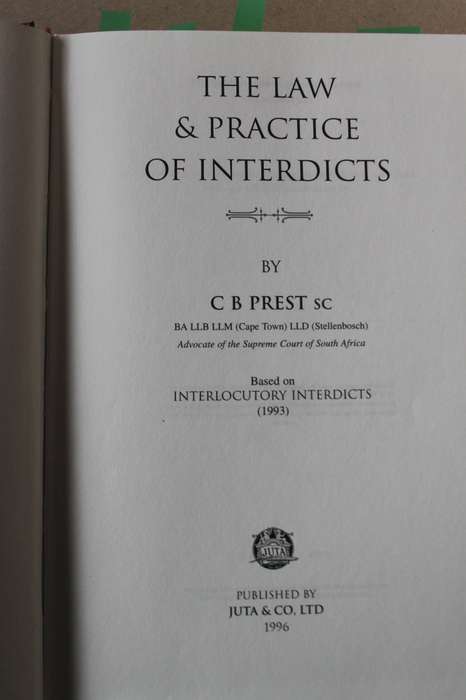 THE LAW AND PRACTICE OF INTERDICTS  by C. B. Prest