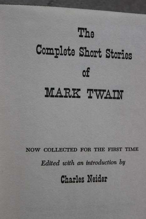THE COMPLETE SHORT STORIES OF MARK TWAIN  Edited by Charles Neider