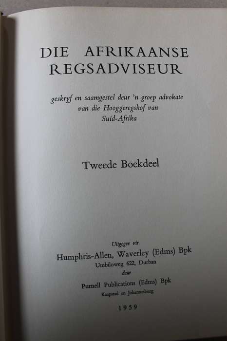 DIE AFRIKAANSE REGSADVISEUR  IN 3 DELE  Uitgegee in 1959 deur Purnell Publications