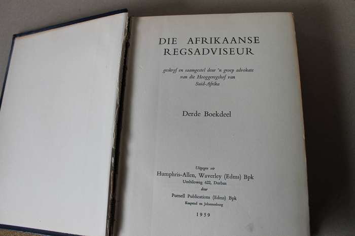 DIE AFRIKAANSE REGSADVISEUR  IN 3 DELE  Uitgegee in 1959 deur Purnell Publications