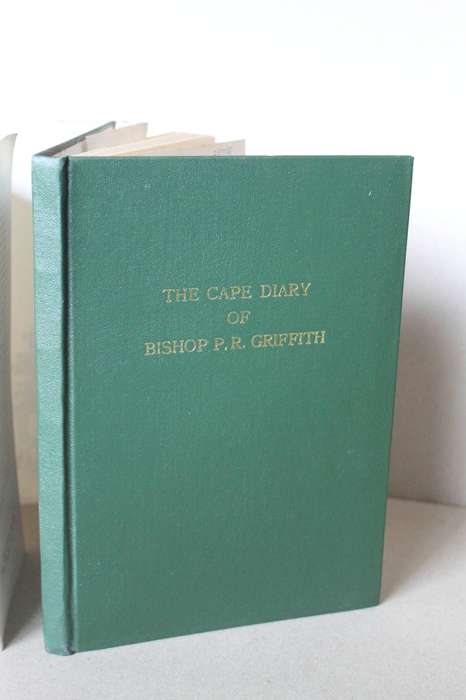 THE CAPE DIARY OF BISHOP PATRICK RAYMOND GRIFFITH  1837-1839 Edited and annotated J.B. Brain