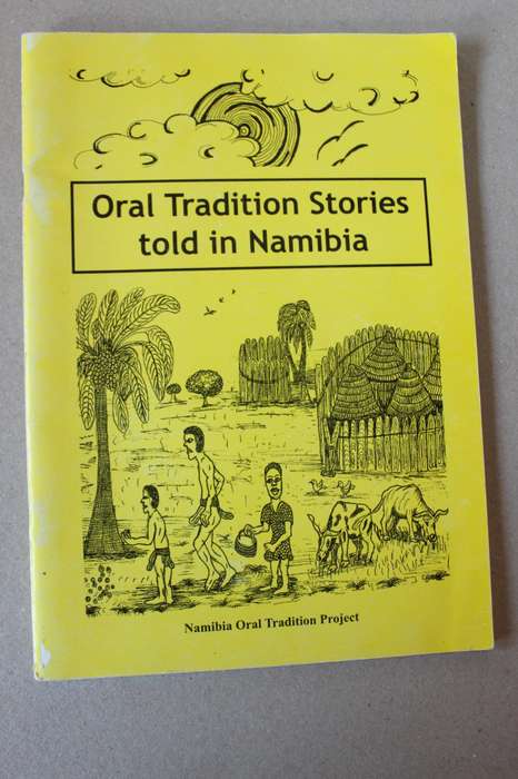 ORAL TRADITION STORIES TOLD IN NAMIBIA  Edited by Rene Lotter