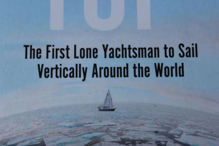 OVER THE TOP by Adrian Flanagan (First Lone Yachtsman to Sail Vertically Around The World)