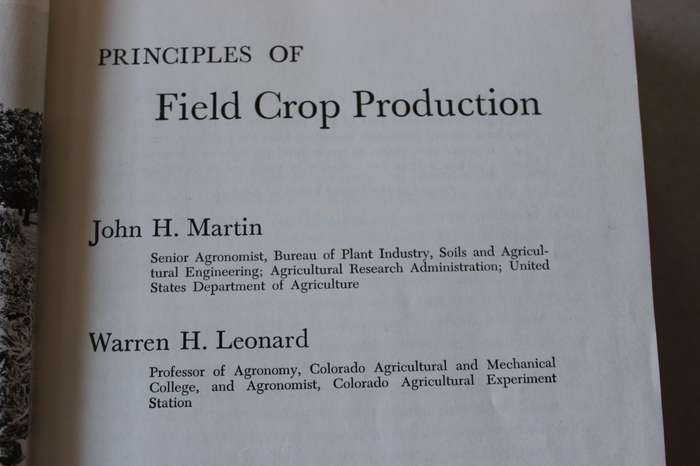PRINCIPLES OF FIELD CROP PRODUCTION  by John  H. Martin & Warren H Leonard
