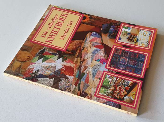 Die volledige KWILTBOEK by Martini Nel - soft cover book