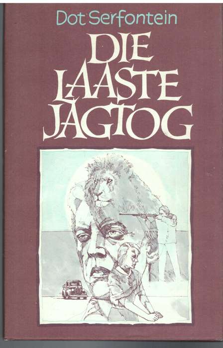 Die Laaste Jagtog, (Dot Serfontein) GETEKEN