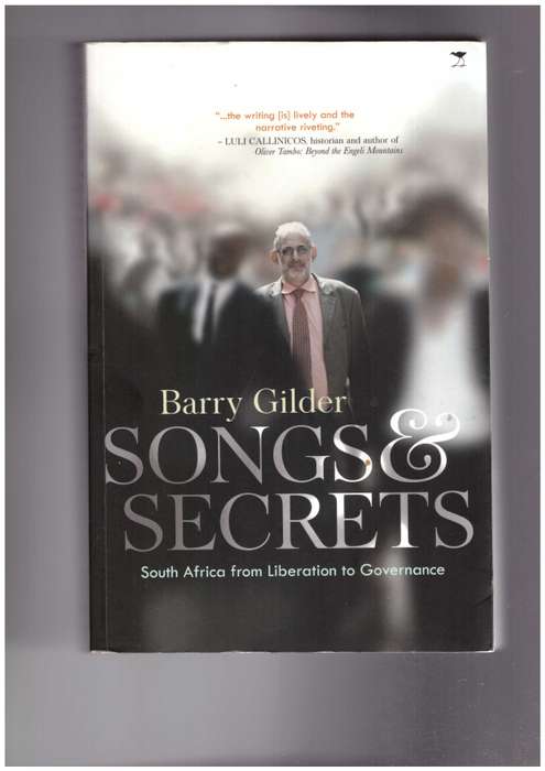 Songs & Secrets South Africa from Liberation to Governance