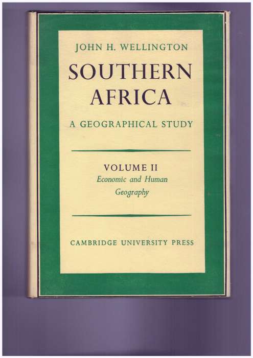 Southern Africa A Geographical study - Volume II Economic and Human Geography