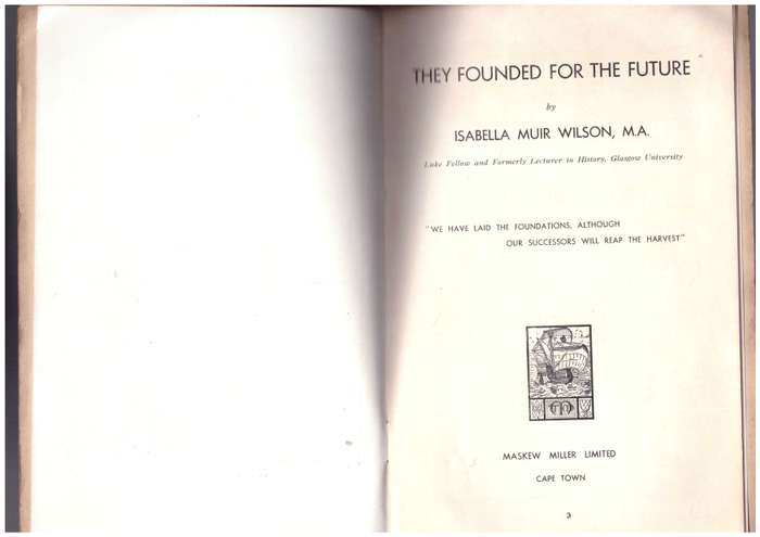They Founded for the Future (Jan van Riebeeck) very scarce