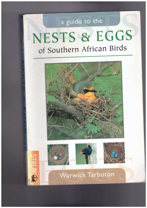 A guide to the Nest & Eggs of Southern African Birds