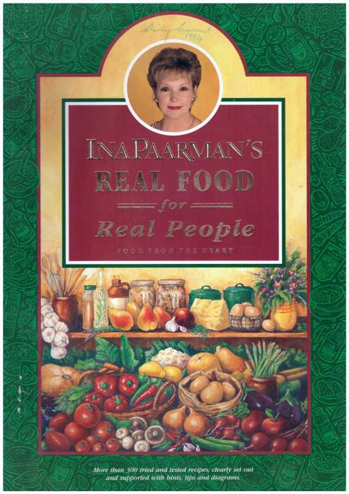 Ina Paarman's Real Food for Real People - Food from the Heart - SIGNED