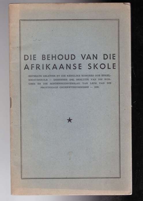Die behoud van die Afrikaanse skole (1943)