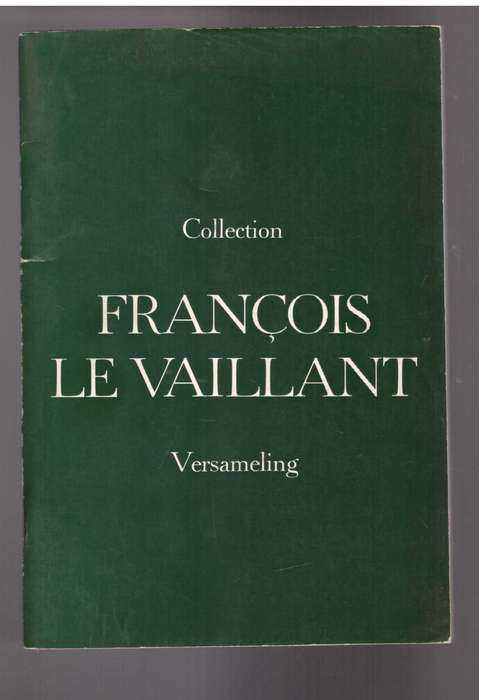 Francois le Vaillant - Collection / Versameling - Collection of Cape Aquarelles, 1781 - 1784