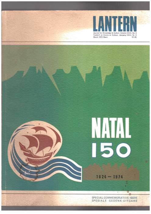 Natal 150, 1824-1974, Special commemorative Issue, Lantern Journal March 1974