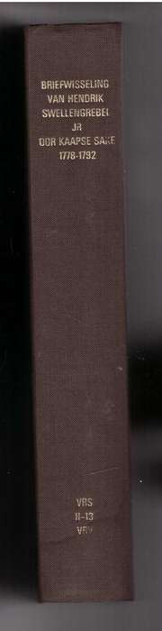 Briefwisseling van Hendrik Swellengrebel JR oor Kaapse Sake, 1778-1792