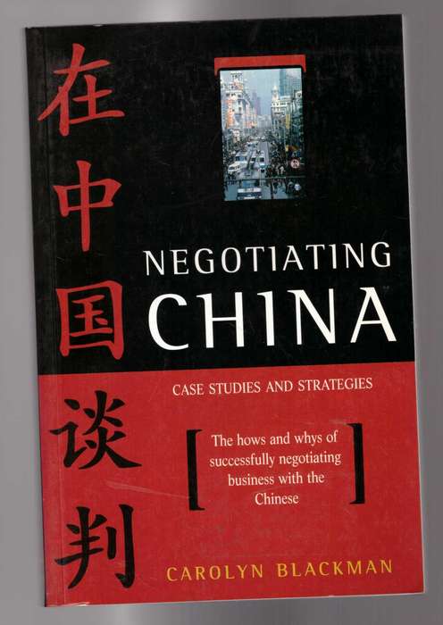 Negotiating China, Case Studies and Strategies