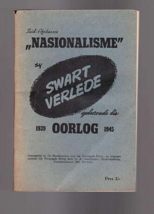 Suid-Afrikaanse Nasionalisme, sy swart verlede gedurende die oorlog, 1939 -1945