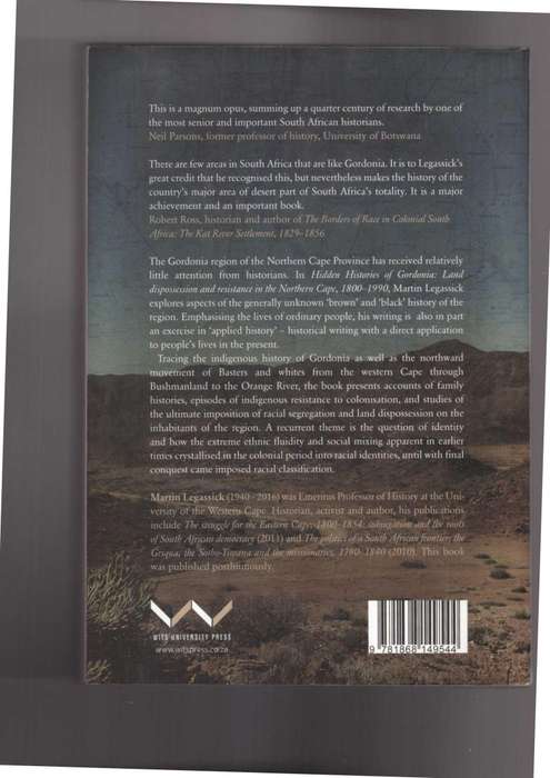 Hidden Histories of Gordonia Land Dispossession and Resistance in the Northern Cape, 1800-1990