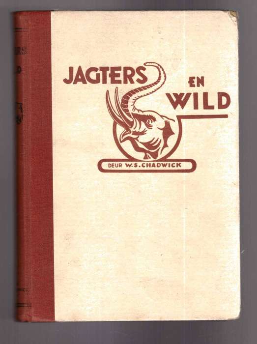 Jagters en Wild - W.S. Chadwick