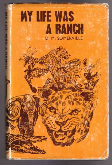 My Life was a Ranch - DM Somerville