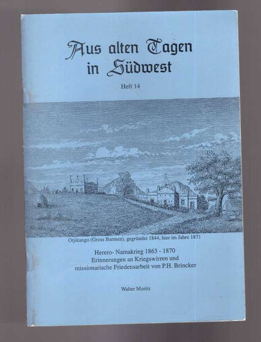 Aus alten Tagen in Südwest, Heft 14, Herero-Namakrieg 1863-1870