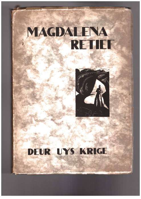 Magdalena Retief, 'n toneelstuk in ag tonele en epiloog (Uys Krige)