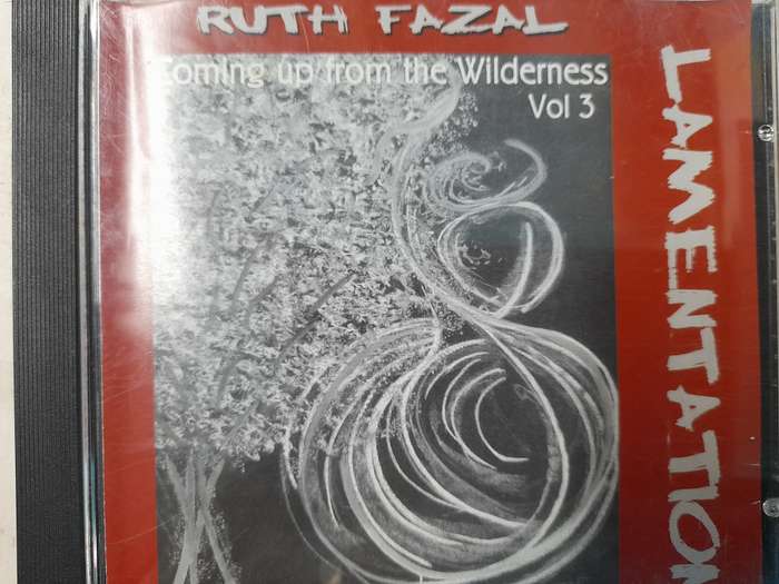 Ruth Fazal - Coming up from the Wilderness Vol.3