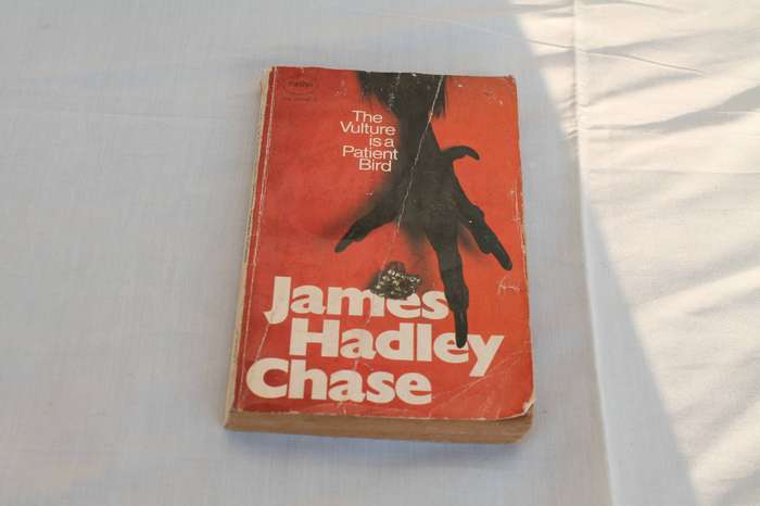 James hadley Chase the Vulture is a very patient bird