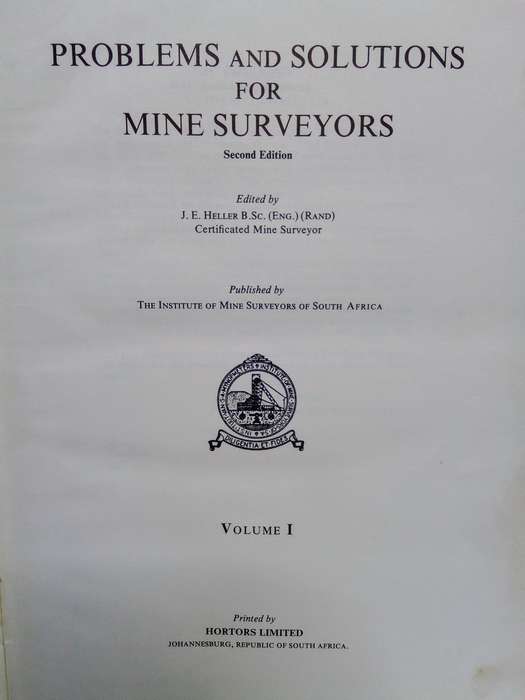 Problems and Solutions For Mine Surveyors Volume I, second ed. - Heller, J.E. (Edited by)