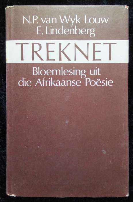 Treknet : Bloemlesing uit die Afrikaanse Poësie /Van Wyk Louw, NP