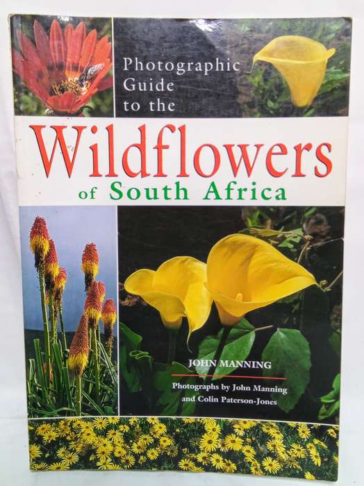 Photographic Guide to the Wildflowers of South Africa - Manning, John