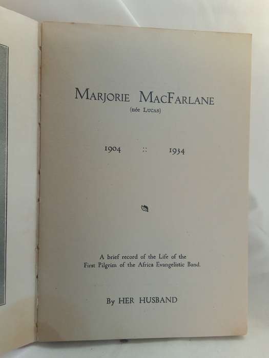 Marjorie MacFarlane 1904-1934 - by her husband.