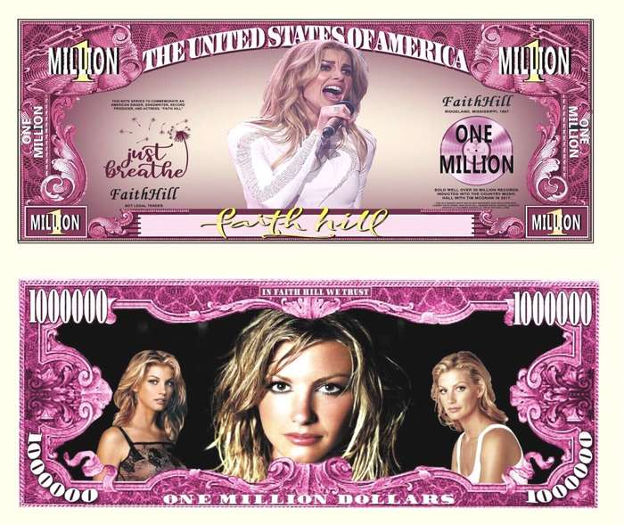 FAITH HILL NOVELTY MILLION DOLLAR BILL