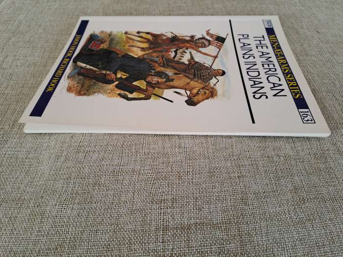The American Plains Indians - Osprey Men-At-Arms Series #163