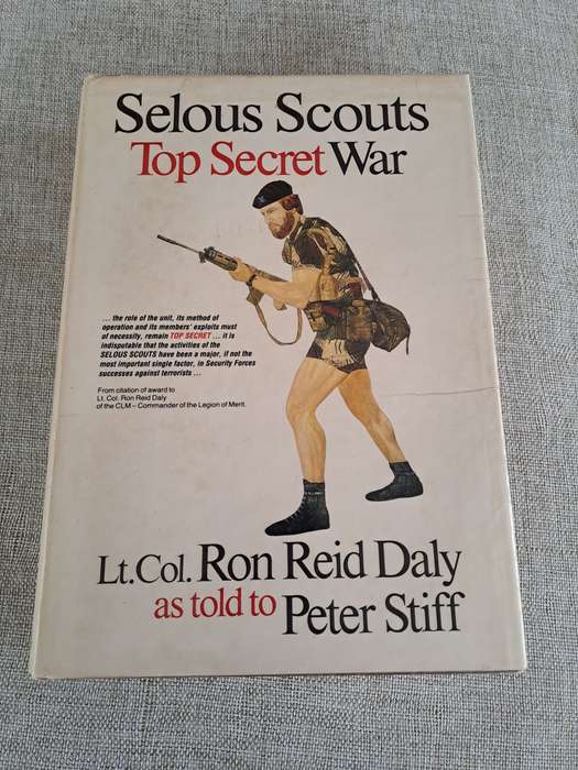 Selous Scouts - Top Secret War - Lt Col Ron Reid Daly / Peter Stiff