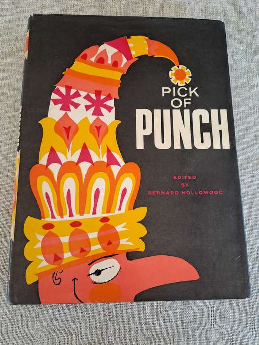 Pick of Punch 1967 - Edited by Bernard Hollowood