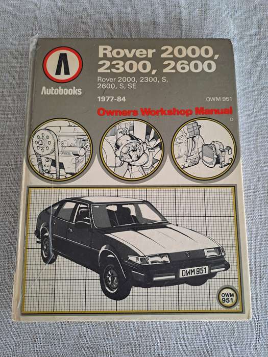 Rover 2000, 2300, 2600, 1977 to 1984 Owners Workshop Manual - Autobooks