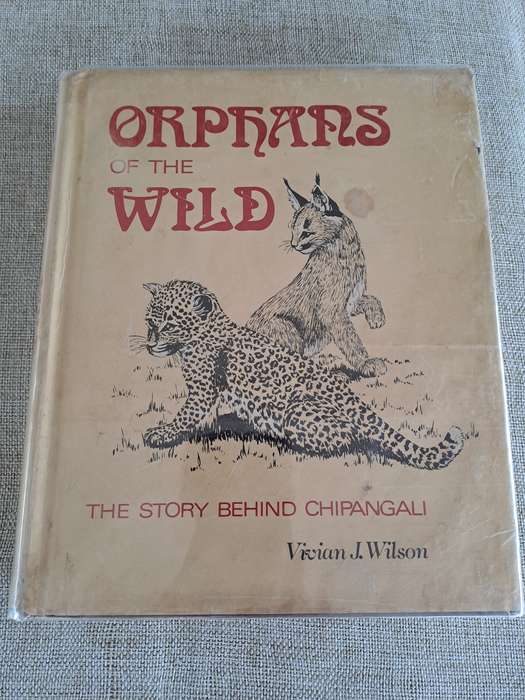 Orphans of the Wild: The Story behind Chipangali