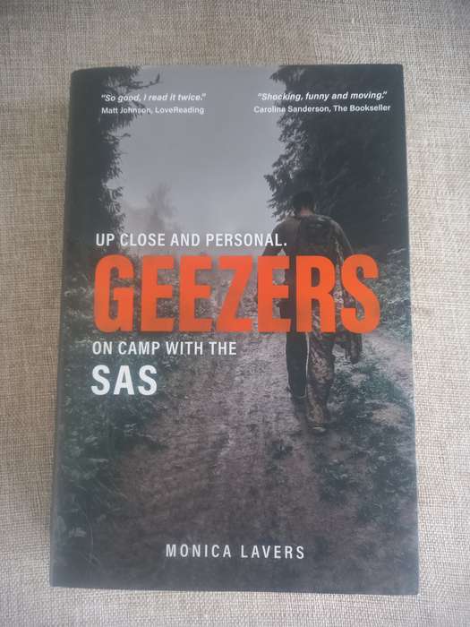 Geezers: Up Close and Personal: On Camp with the SAS - Monica Lavers