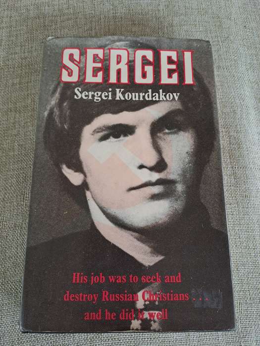 Sergei - Autobiography of Sergei Kourdakov