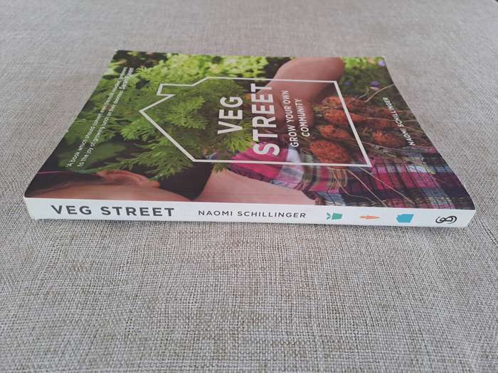 Veg Street: Grow Your Own Community - Naomi Schillimger