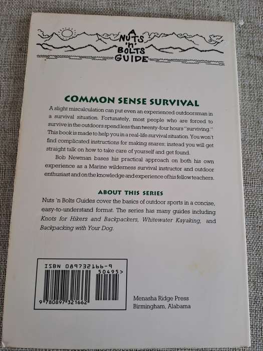 The Nuts 'N' Bolts Guide to Common Sense Survival for Outdoor Enthusiasts