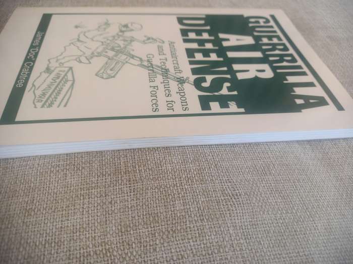 Guerrilla Air Defense: Antiaircraft Weapons and Techniques for Guerrilla Forces - Paladin Press