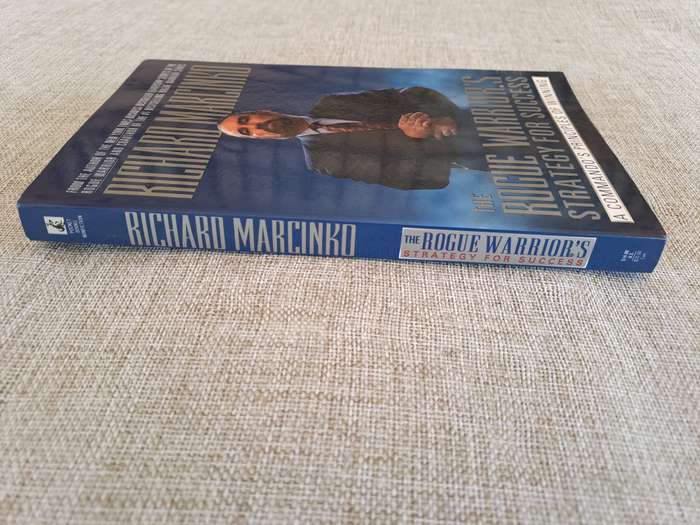 The Rogue Warriors Strategy for Success: A commandos Principles of Winning - Richard Marcinko