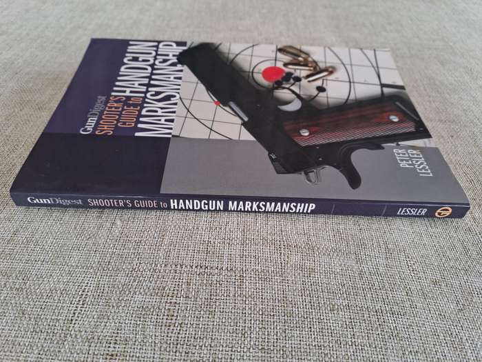 Gun Digest Shooters Guide to Handgun Marksmanship