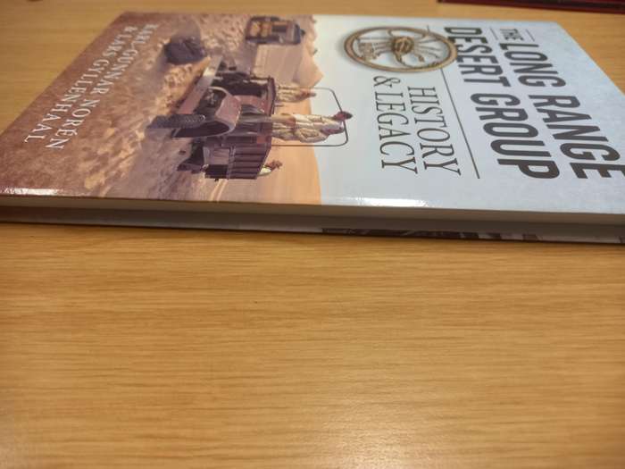 The Long Range Desert Group - History and Legacy - Karl-Gunnar Noren and Lars Gyllenhaal