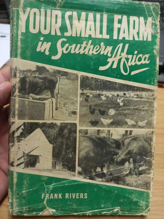 Your Small Farm in Southern Africa - Frank Rivers