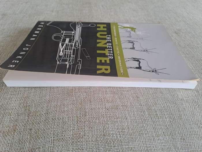 The Better Hunter: Technique, Hints, Facts, Information  Herman Jonker (Signed)