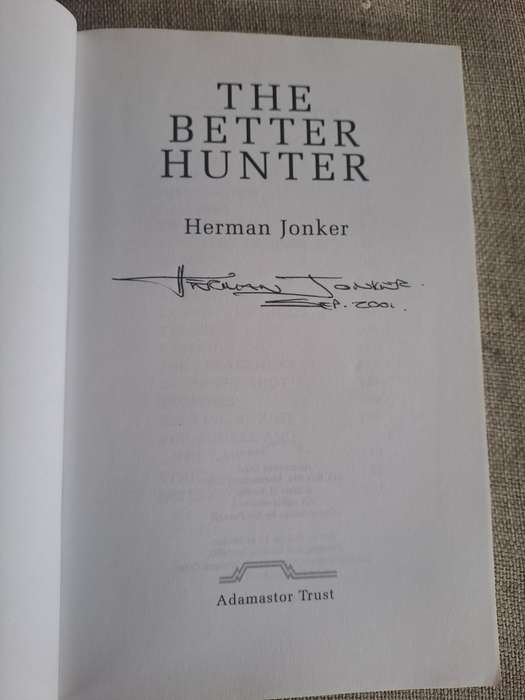 The Better Hunter: Technique, Hints, Facts, Information  Herman Jonker (Signed)