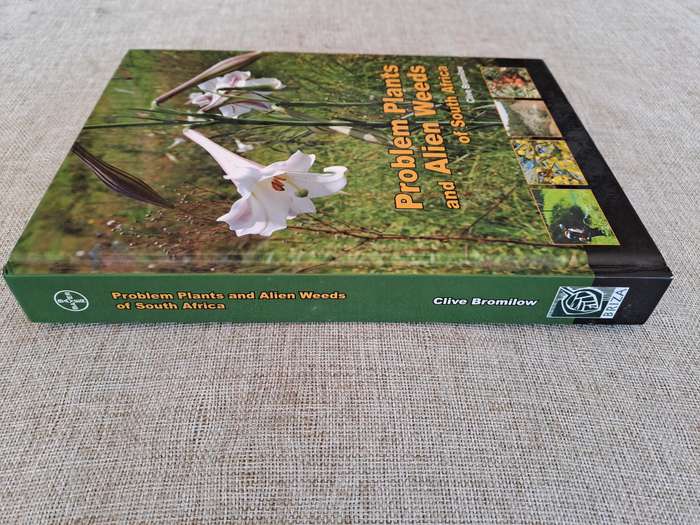 Problem Plants and Alien Weeds of South Africa - Clive Bromilow